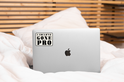 I Could've Gone Pro Sticker - sports, old school, uncle rico