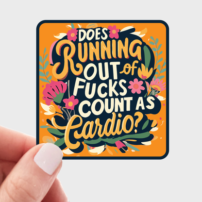 Does Running Out of Fucks Count as Cardio Sticker - funny